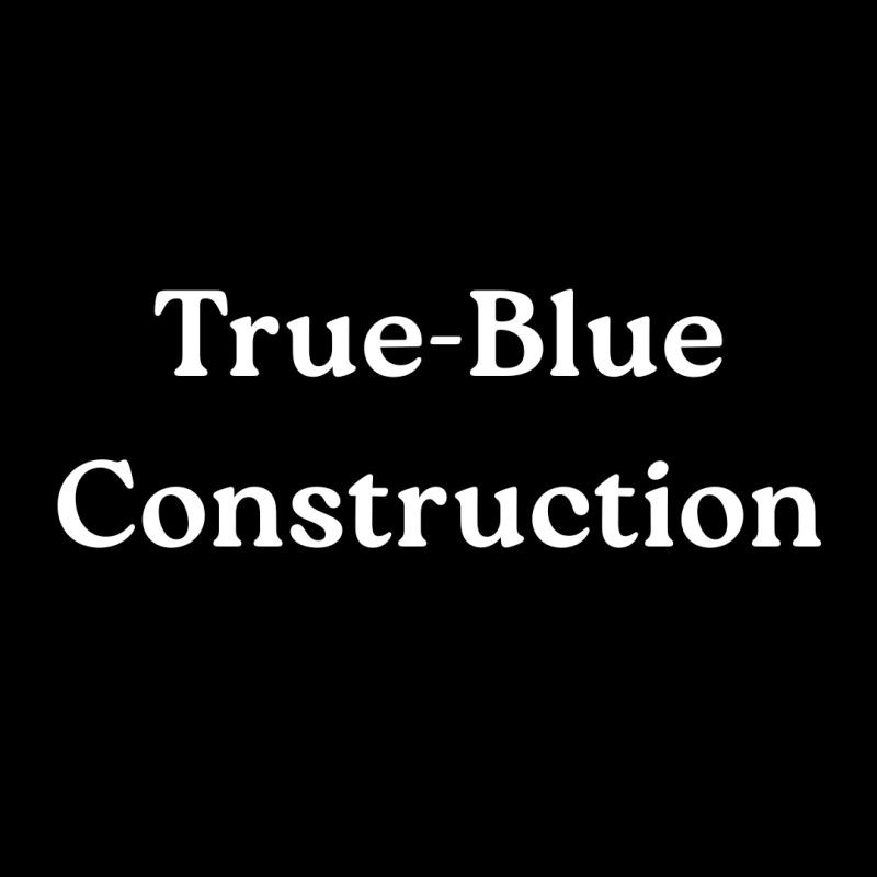 True-Blue Construction