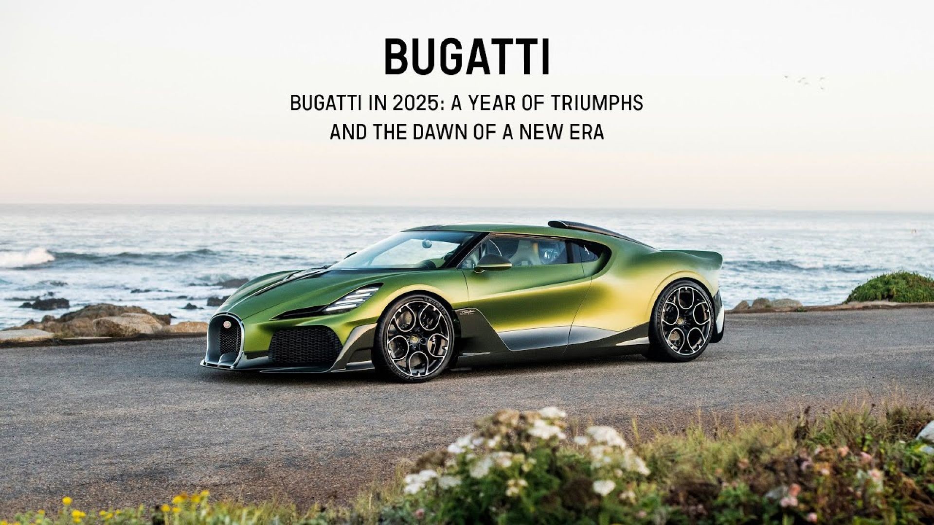 Bugatti in 2025: Triumphs and a New Era Begins