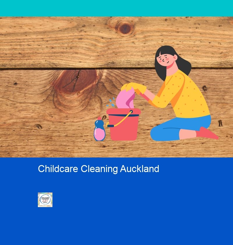 Childcare Cleaning Auckland