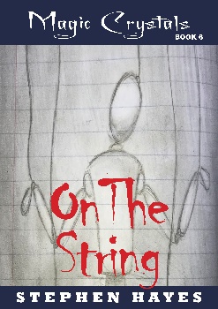 On the String (The Magic Crystals #6)