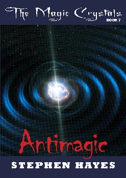 Antimagic (The Magic Crystals #7)