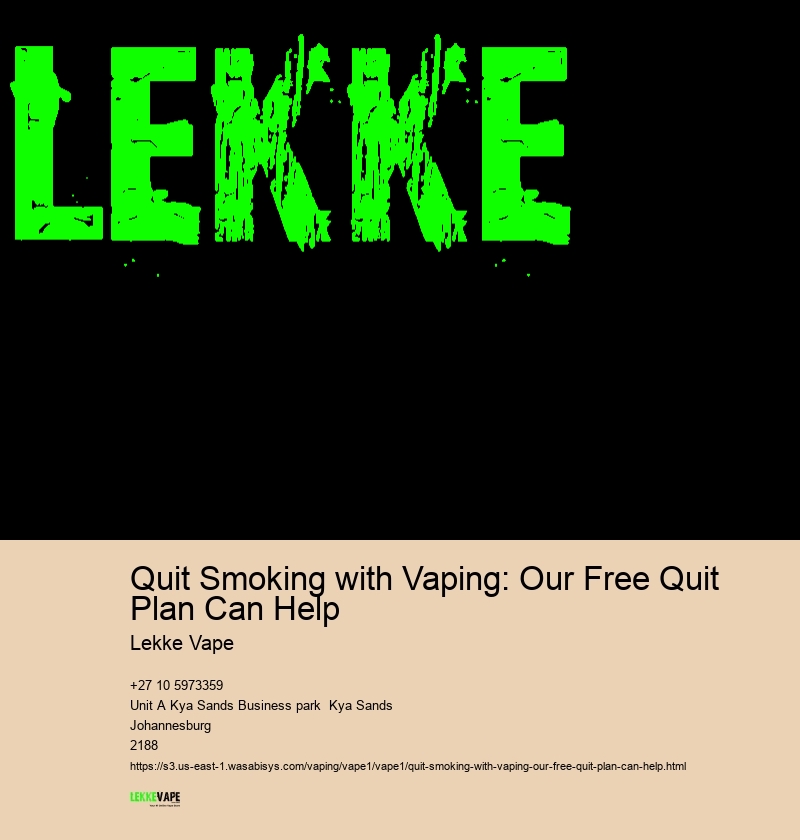 Quit Smoking with Vaping: Our Free Quit Plan Can Help